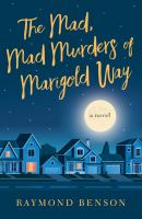 The_mad__mad_murders_of_Marigold_Way